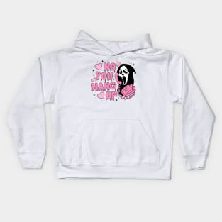 No You Hang Up Scream Kids Hoodie